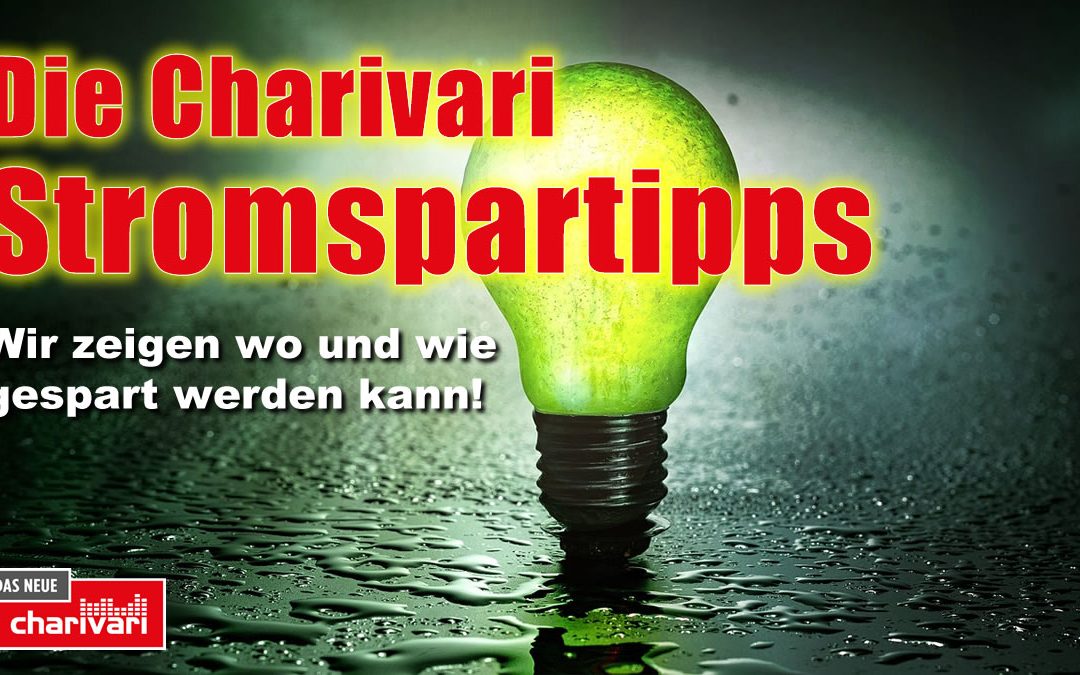 Die Charivari Stromspartipps