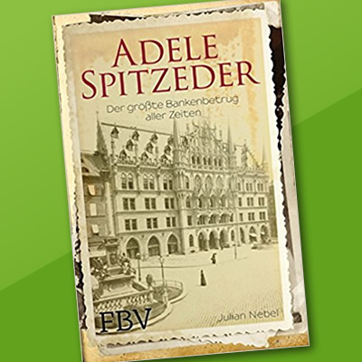Ein Buch „Adele Spitzeder: Der größte Bankenbetrug aller Zeiten“ im Wert von 18 €