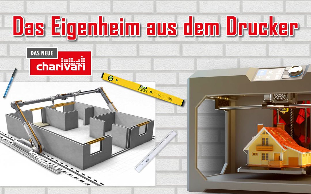 Das Eigenheim aus dem Drucker