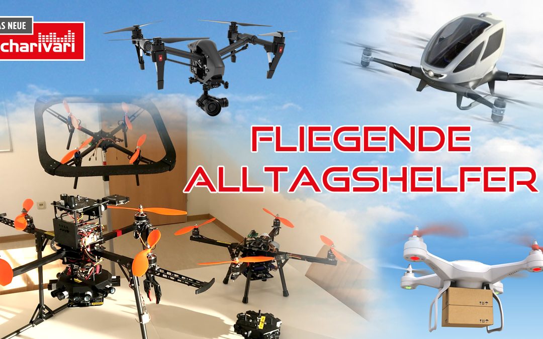 Fliegende Alltagshelfer