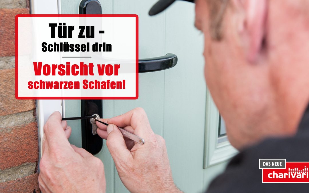 Tür zu – Schlüssel drin: Vorsicht vor schwarzen Schafen!