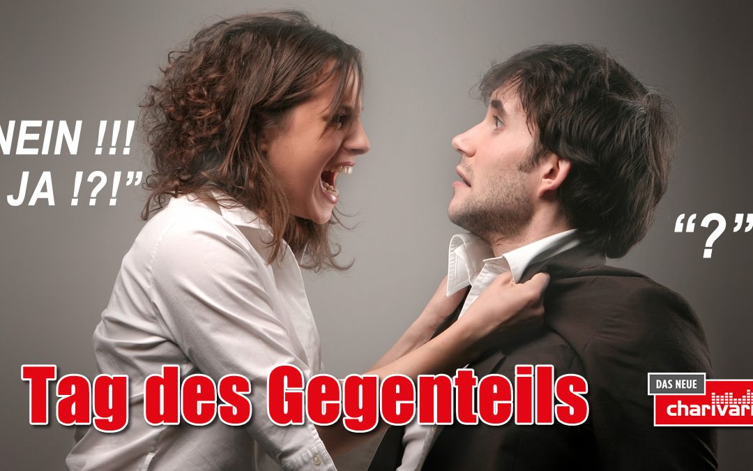 Tag des Gegenteils