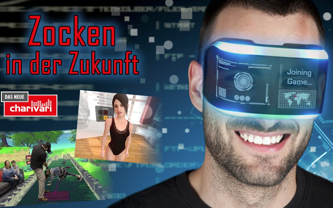 Zocken in der Zukunft