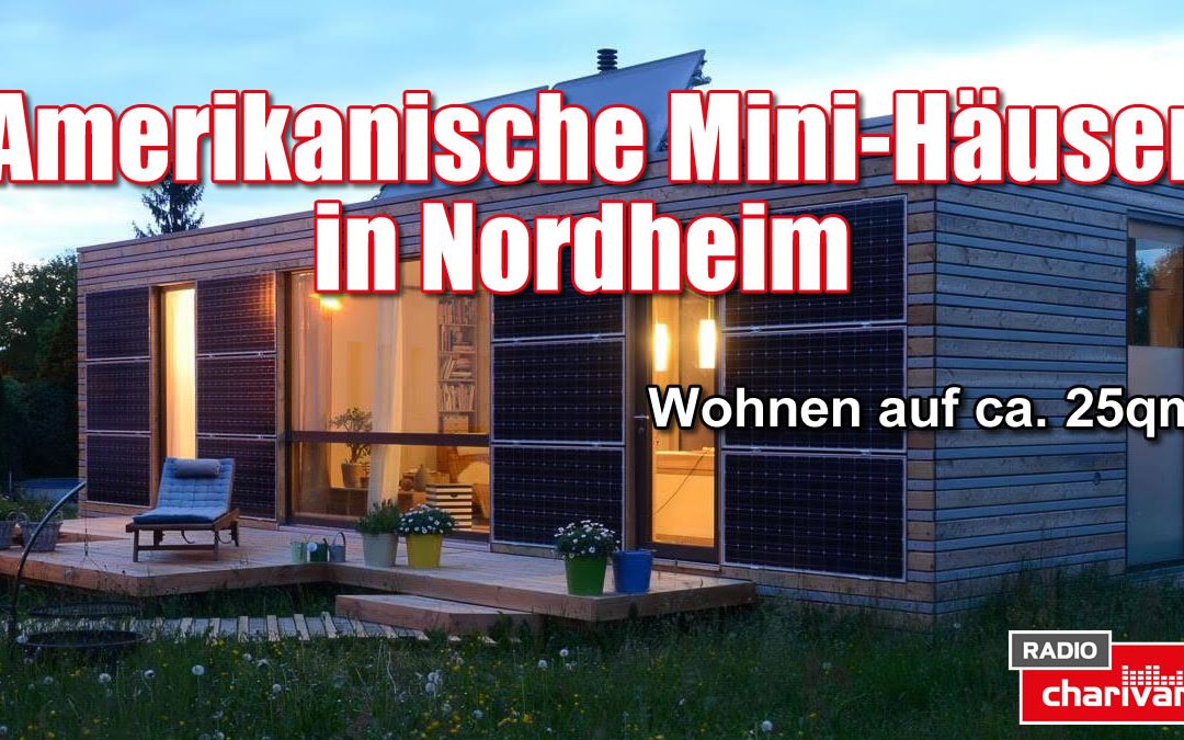 Amerikanische Mini-Häuser in Nordheim (KT)