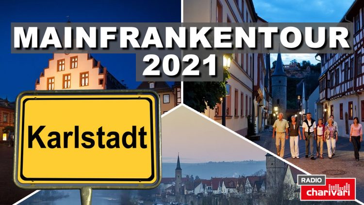 Mainfrankentour 2021 – Karlstadt