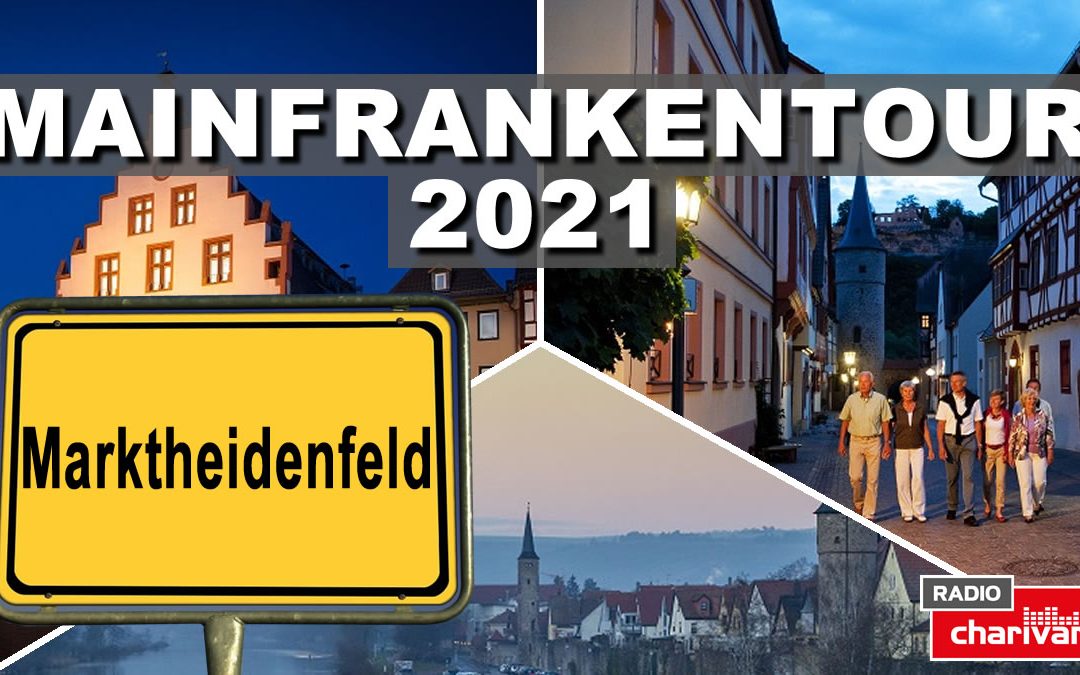 Mainfrankentour 2021 – Marktheidenfeld